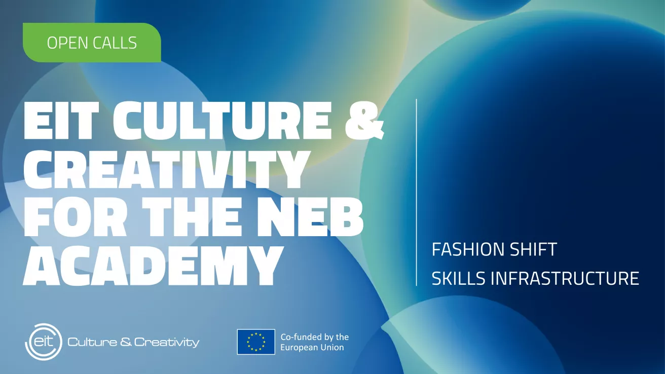Promotional banner announcing an open call for EIT Culture & Creativity NEB Academy focused on fashion skills infrastructure.