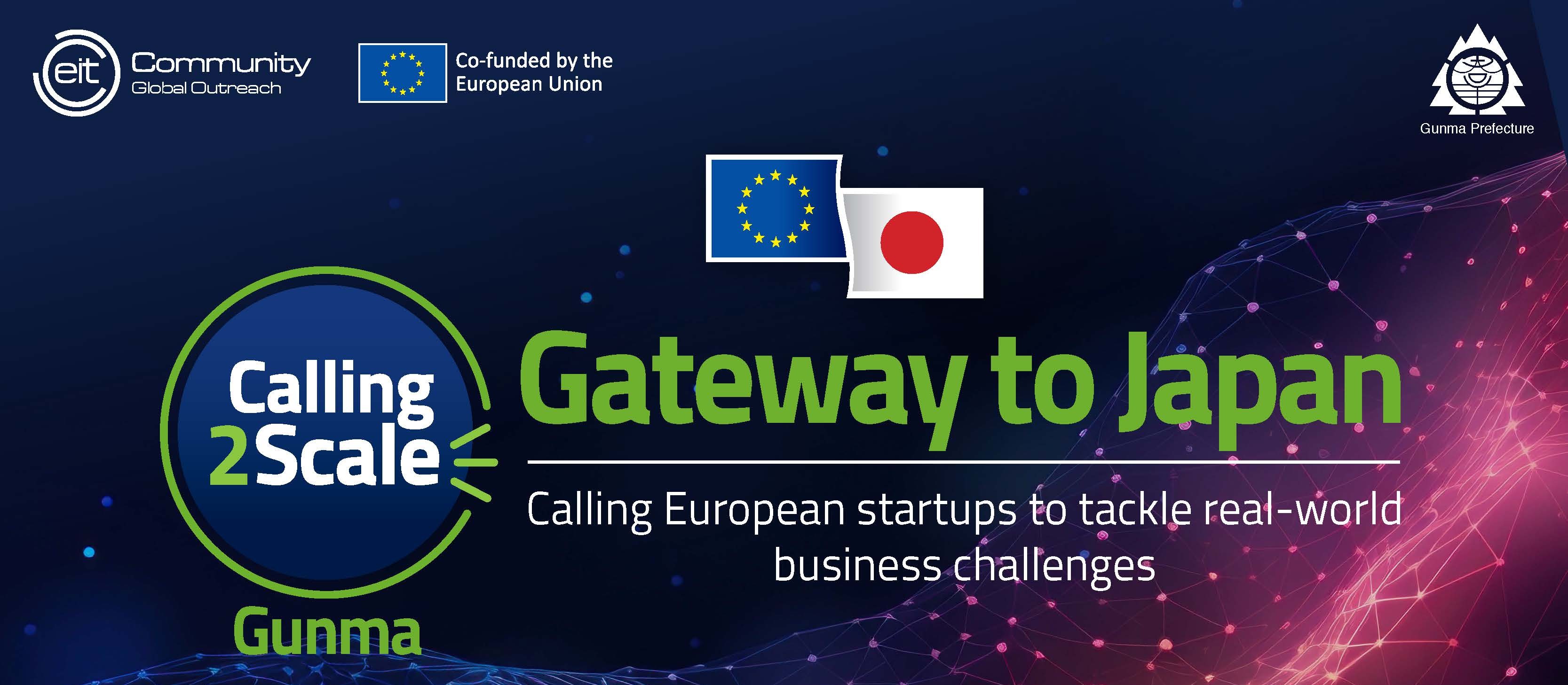 Promotional banner for “Calling2Scale – Gateway to Japan,” featuring EU and Japan flags and a call for European startups to address real-world business challenges in Gunma.